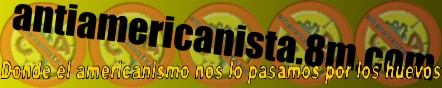 www.antiamericanista.8m.com